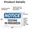 Signmission Testing In Progress, 24 in W x Rectangle, Vinyl Decal OS-2PACK-NS-D-1824-L-18548 - alternate 3